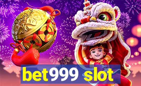 bet999 slot