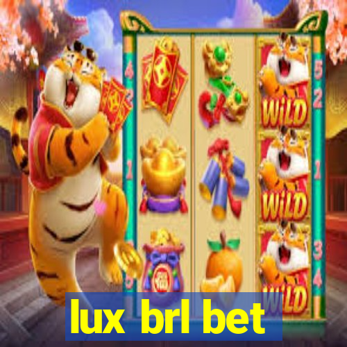 lux brl bet