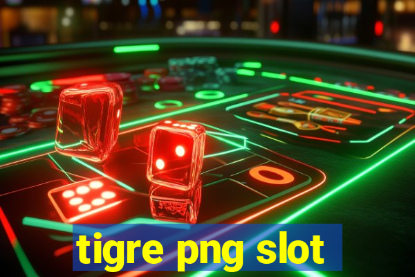 tigre png slot