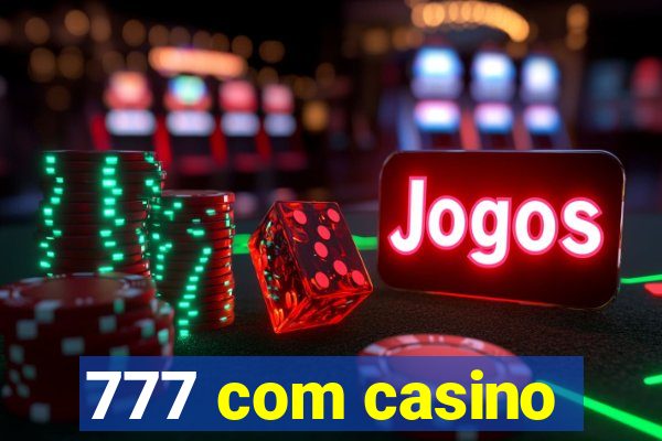 777 com casino