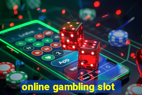 online gambling slot