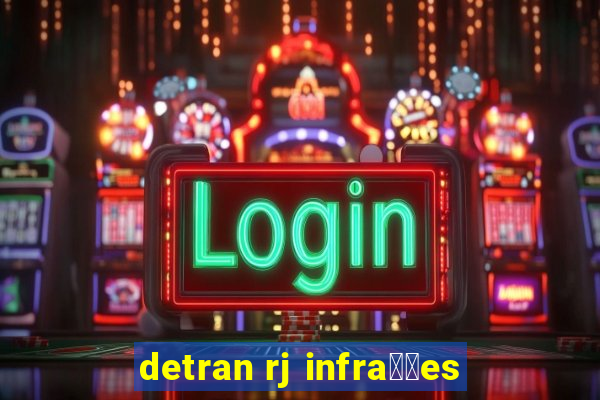 detran rj infra莽玫es