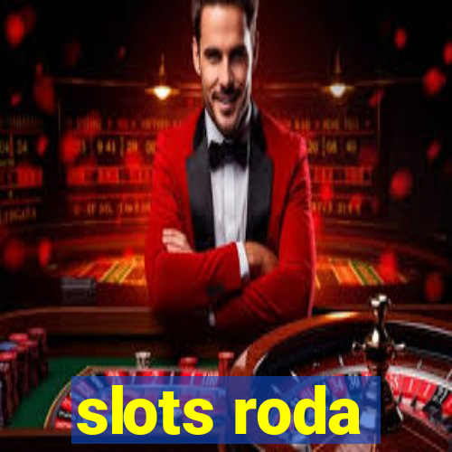 slots roda