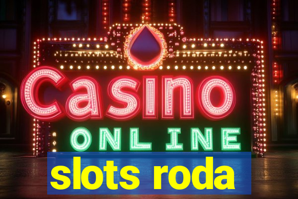 slots roda