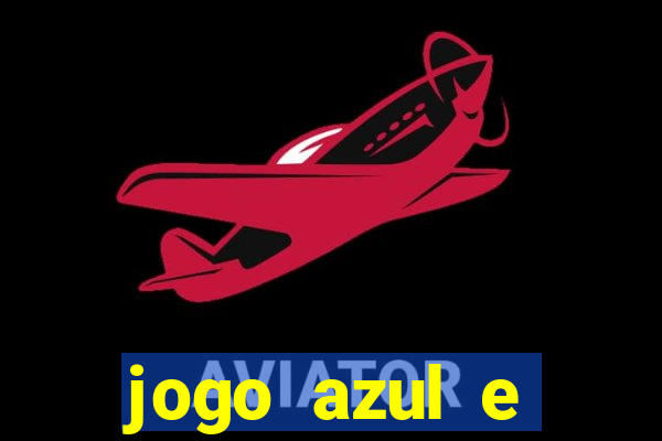 jogo azul e vermelho aposta