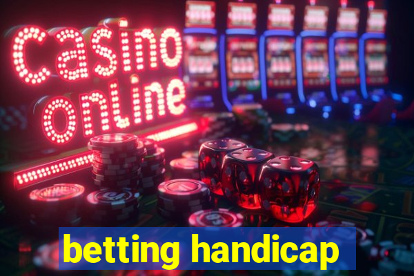 betting handicap