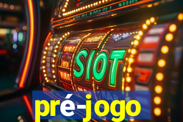 pré-jogo