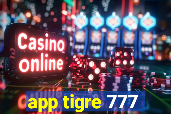 app tigre 777