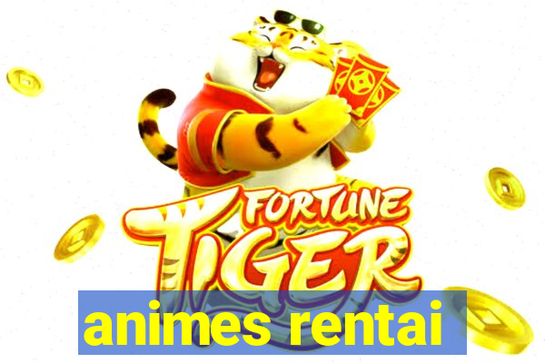 animes rentai