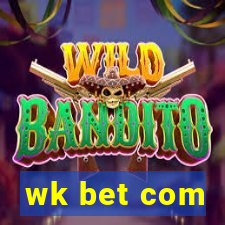 wk bet com