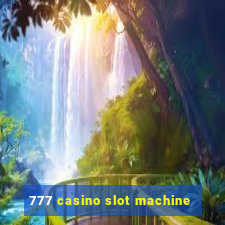 777 casino slot machine