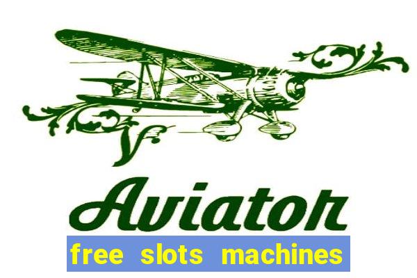 free slots machines las vegas