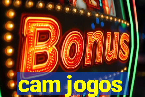 cam jogos