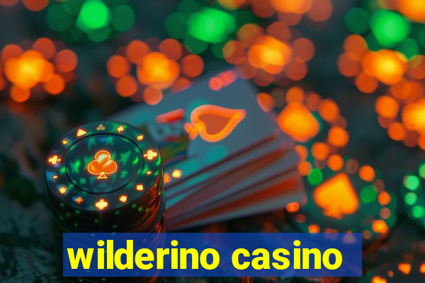 wilderino casino