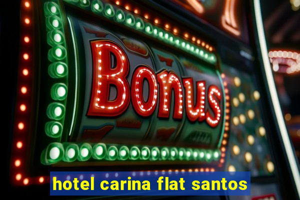 hotel carina flat santos