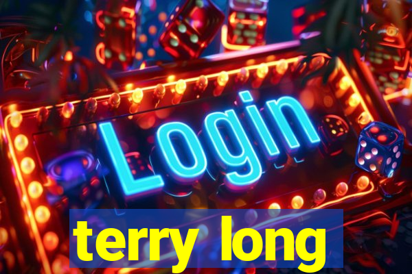 terry long