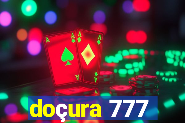 doçura 777