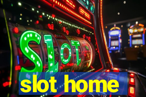 slot home