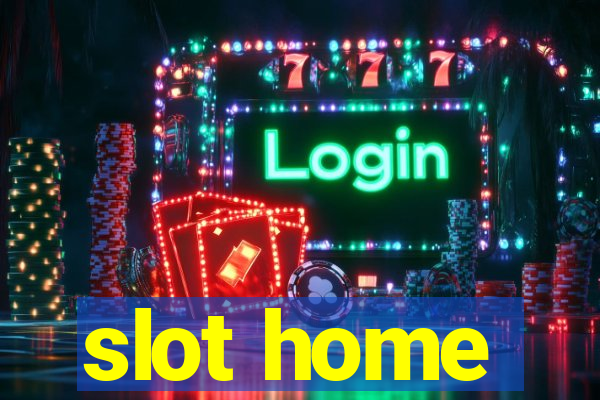 slot home