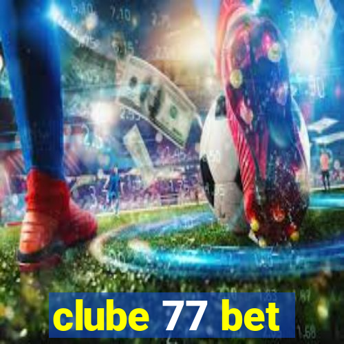 clube 77 bet