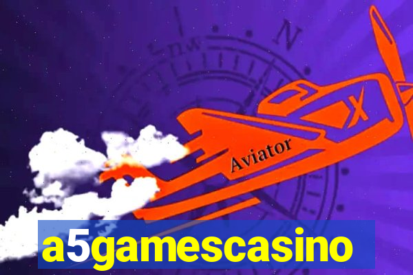 a5gamescasino