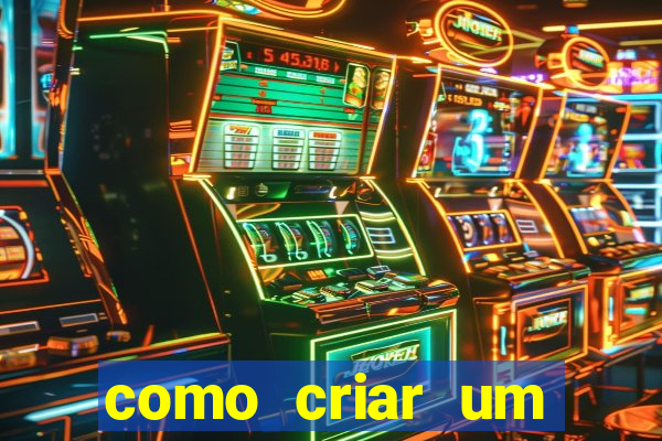 como criar um casino online