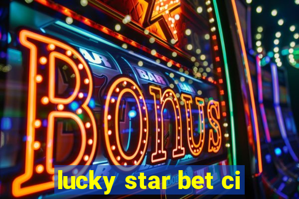 lucky star bet ci