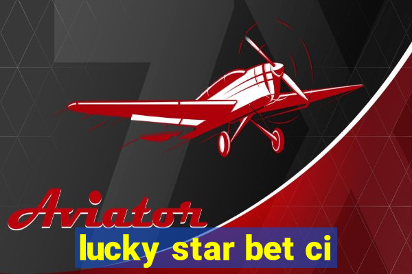 lucky star bet ci