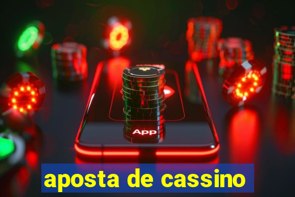 aposta de cassino