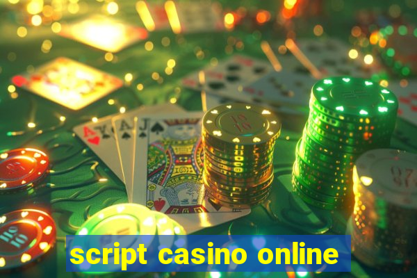 script casino online