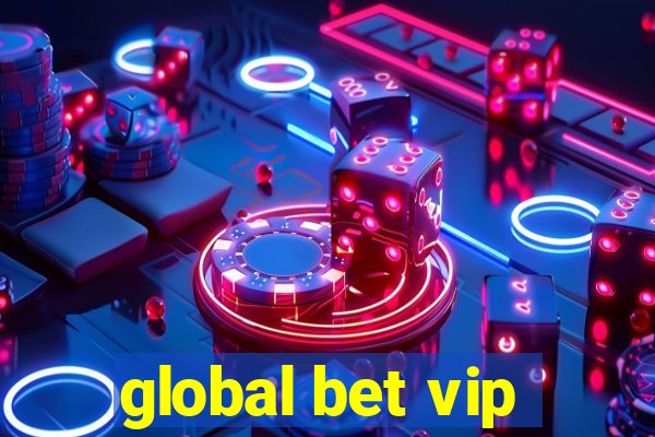 global bet vip