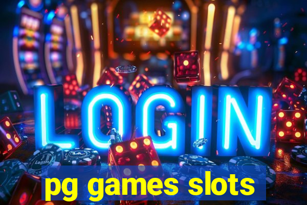 pg games slots