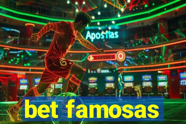 bet famosas