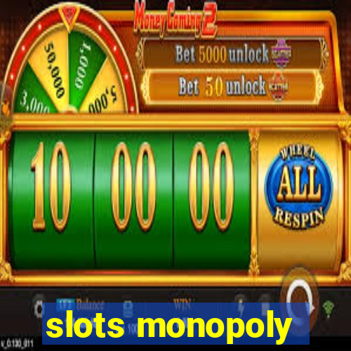 slots monopoly