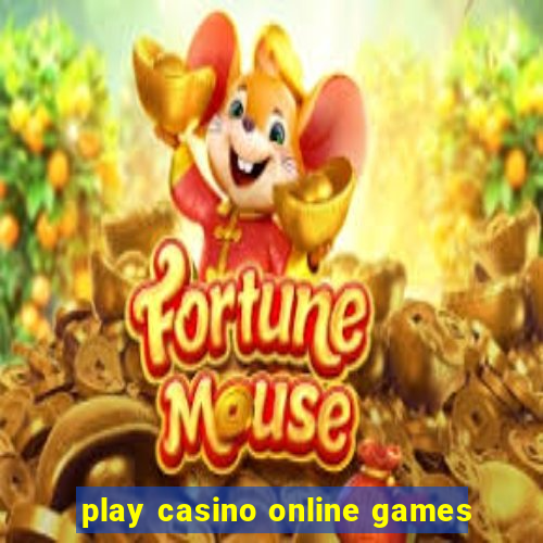 play casino online games