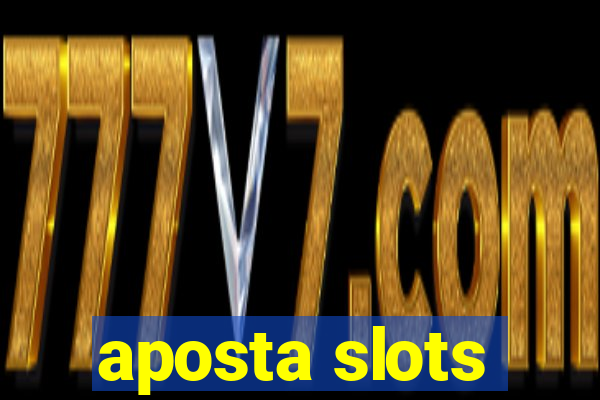 aposta slots