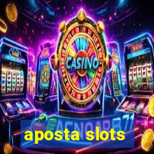 aposta slots