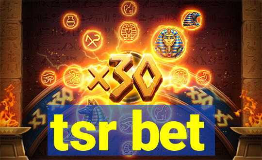 tsr bet