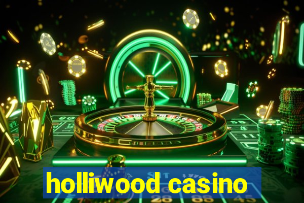 holliwood casino