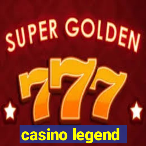 casino legend