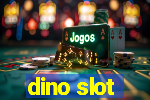 dino slot