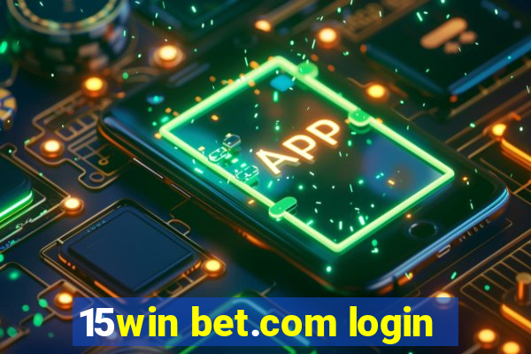 15win bet.com login