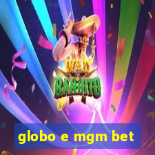 globo e mgm bet