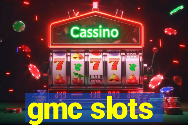 gmc slots