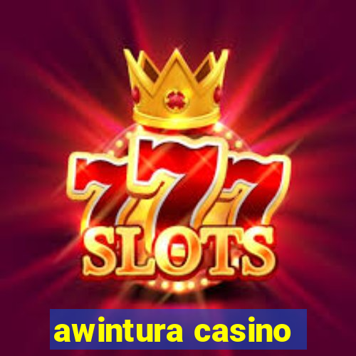 awintura casino