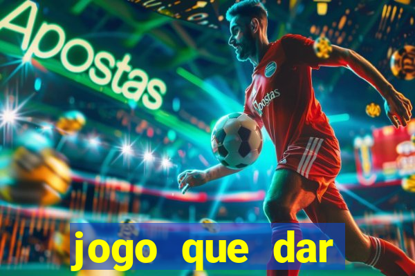 jogo que dar dinheiro de verdade no pix