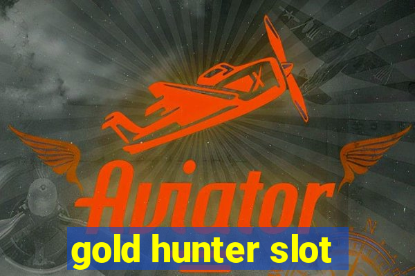 gold hunter slot