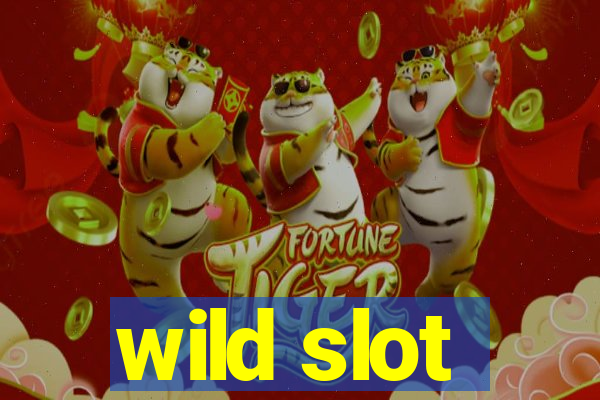 wild slot