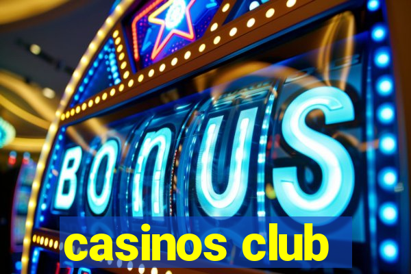 casinos club