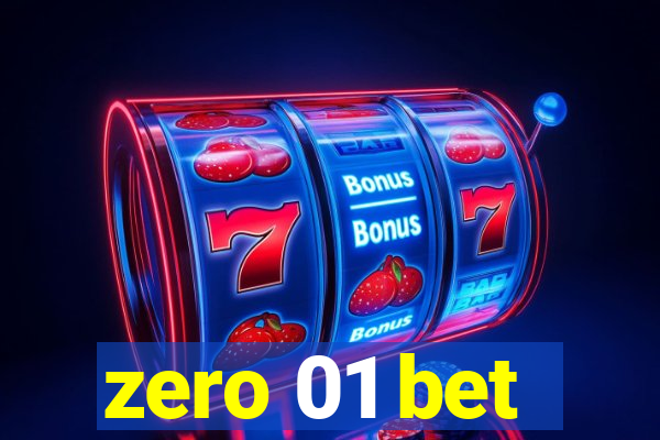 zero 01 bet